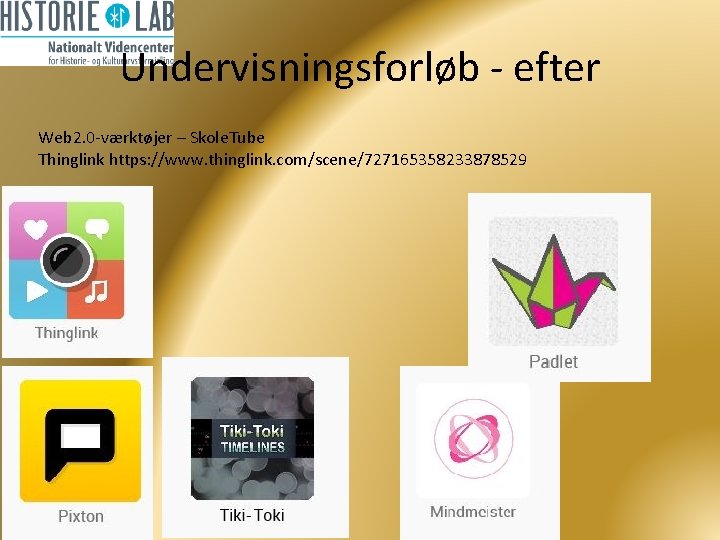 Undervisningsforløb - efter Web 2. 0 -værktøjer – Skole. Tube Thinglink https: //www. thinglink. Undervisningsforløb - efter Web 2. 0 -værktøjer – Skole. Tube Thinglink https: //www. thinglink.