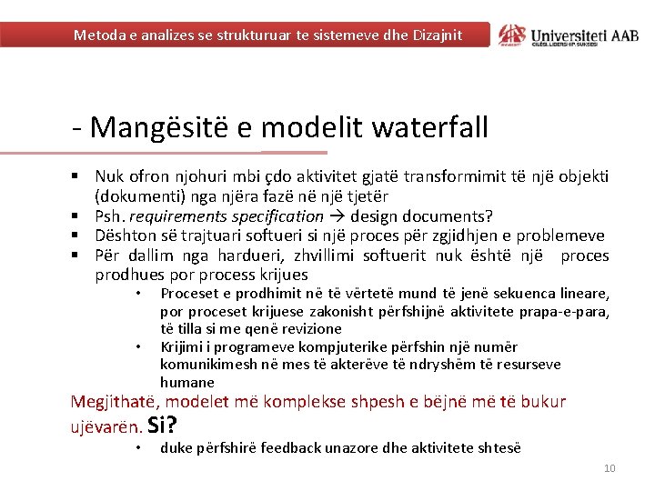 Metoda e analizes se strukturuar te sistemeve dhe Dizajnit - Mangësitë e modelit waterfall