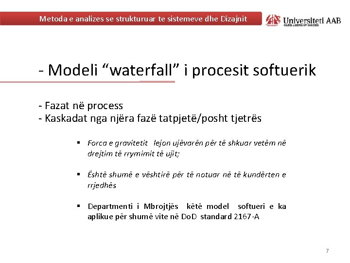 Metoda e analizes se strukturuar te sistemeve dhe Dizajnit - Modeli “waterfall” i procesit