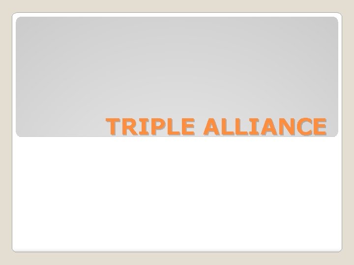 TRIPLE ALLIANCE 