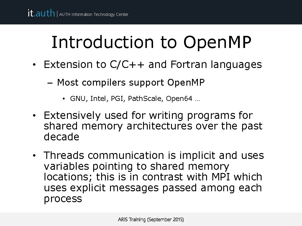 it. auth | AUTH Information Technology Center Introduction to Open. MP • Extension to