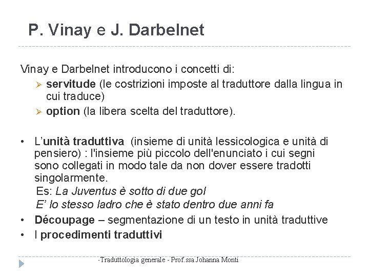 Lo studio del prodotto e del processo traduttivo