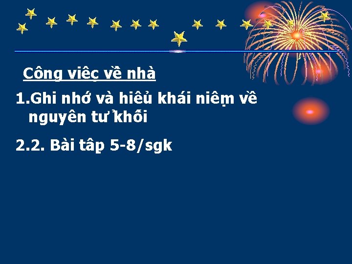 Công viê c về nha 1. Ghi nhơ và hiê u kha i niê