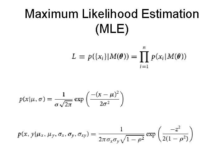 Maximum Likelihood Estimation (MLE) 