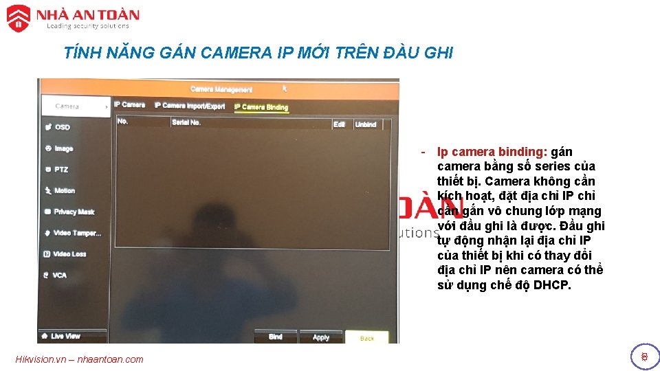 TÍNH NĂNG GÁN CAMERA IP MỚI TRÊN ĐÀU GHI - Ip camera binding: gán