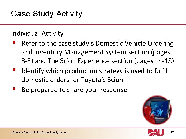 Case Study Activity Individual Activity § Refer to the case study’s Domestic Vehicle Ordering Case Study Activity Individual Activity § Refer to the case study’s Domestic Vehicle Ordering