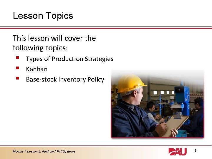 Lesson Topics This lesson will cover the following topics: § § § Types of Lesson Topics This lesson will cover the following topics: § § § Types of