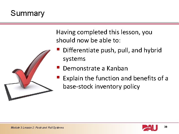 Summary Having completed this lesson, you should now be able to: § Differentiate push, Summary Having completed this lesson, you should now be able to: § Differentiate push,