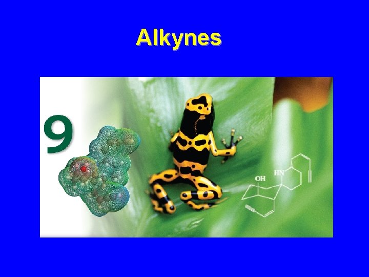 Alkynes 