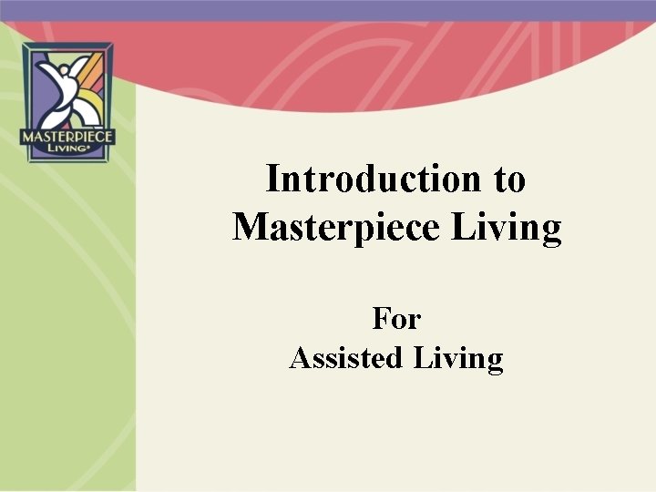 Introduction to Masterpiece Living For Assisted Living 