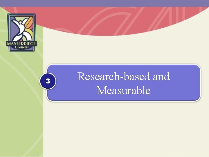 3 Research-based and Measurable 