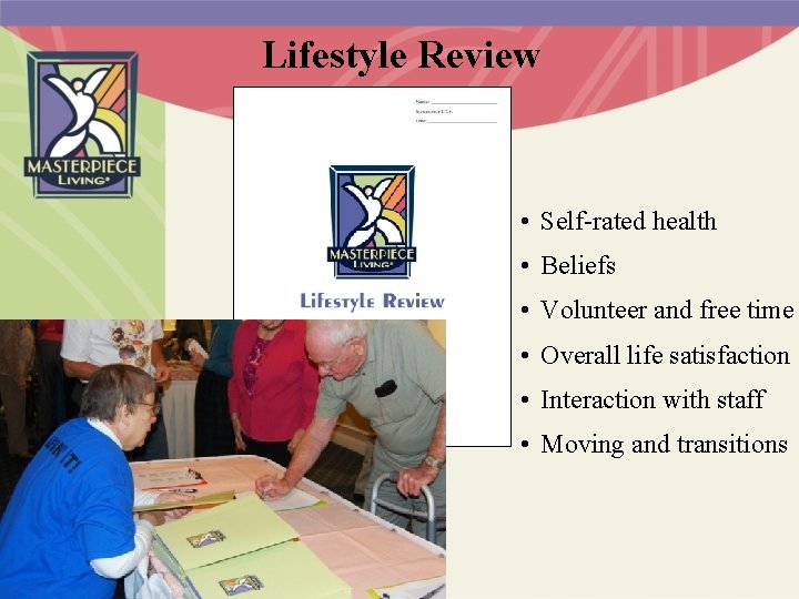 Lifestyle Review • Self-rated health • Beliefs • Volunteer and free time • Overall