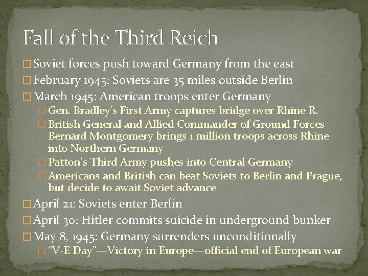 Fall of the Third Reich � Soviet forces push toward Germany from the east