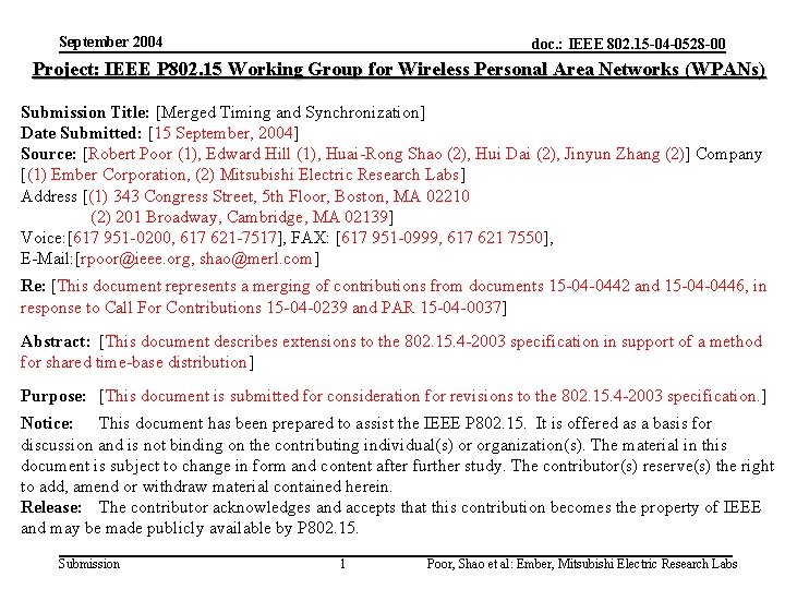 September 2004 doc. : IEEE 802. 15 -04 -0528 -00 Project: IEEE P 802.