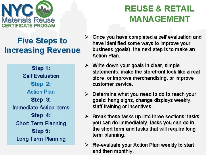 REUSE & RETAIL MANAGEMENT Five Steps to Increasing Revenue Ø Once you have completed