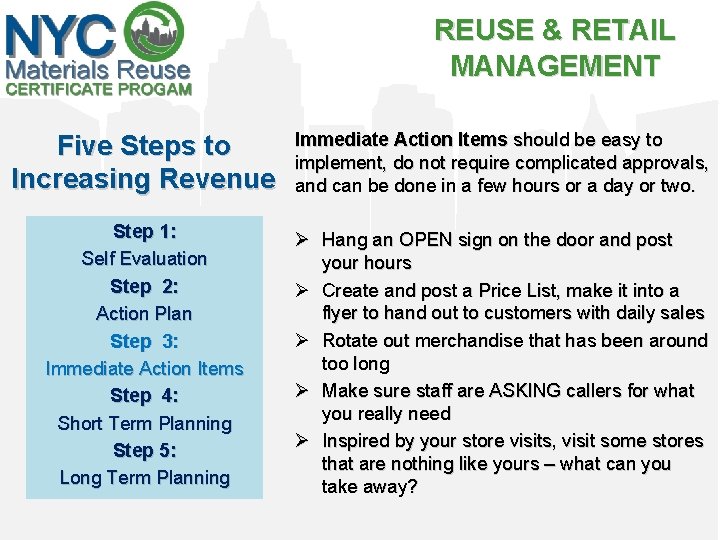 REUSE & RETAIL MANAGEMENT Five Steps to Increasing Revenue Immediate Action Items should be