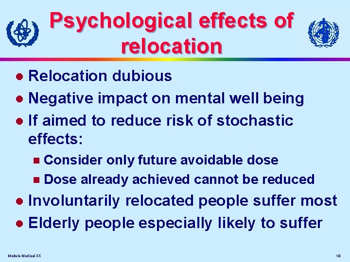 Psychological effects of relocation Relocation dubious l Negative impact on mental well being l