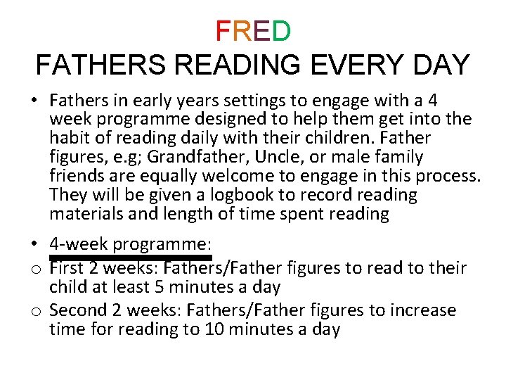 FRED FATHERS READING EVERY DAY • Fathers in early years settings to engage with
