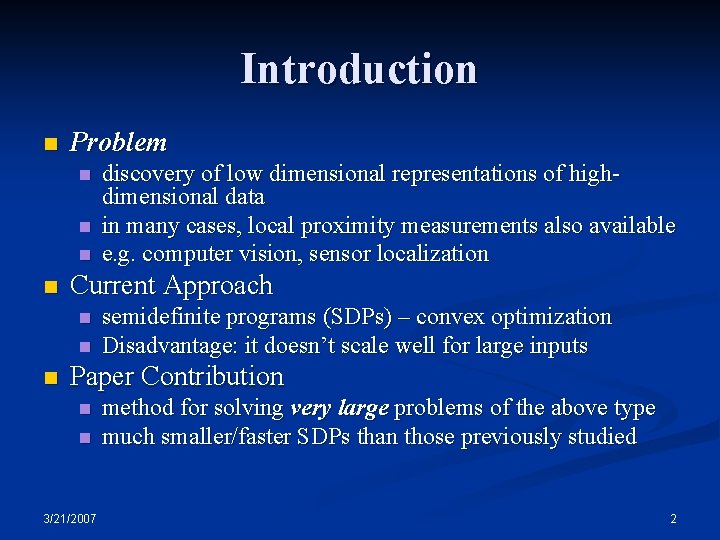 Introduction n Problem n n Current Approach n n n discovery of low dimensional Introduction n Problem n n Current Approach n n n discovery of low dimensional