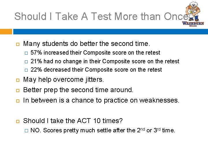 Should I Take A Test More than Once? Many students do better the second
