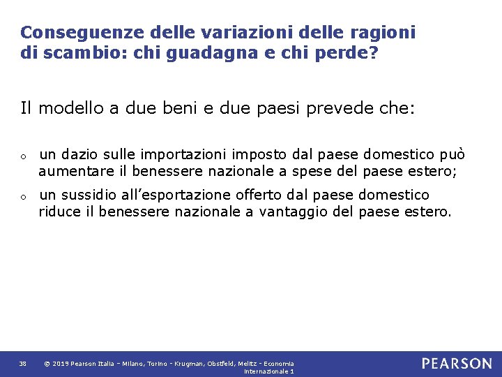 Conseguenze delle variazioni delle ragioni di scambio: chi guadagna e chi perde? Il modello