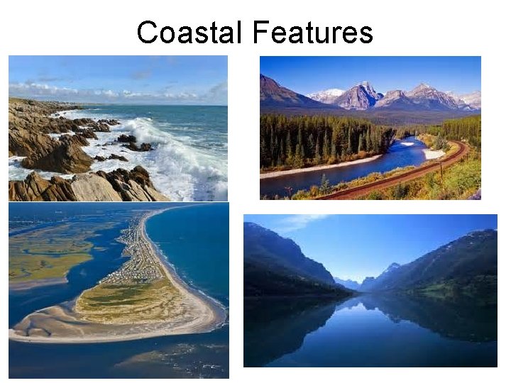 Coastal Features 