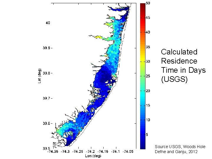 Calculated Residence Time in Days (USGS) Source USGS, Woods Hole Defne and Ganju, 2012