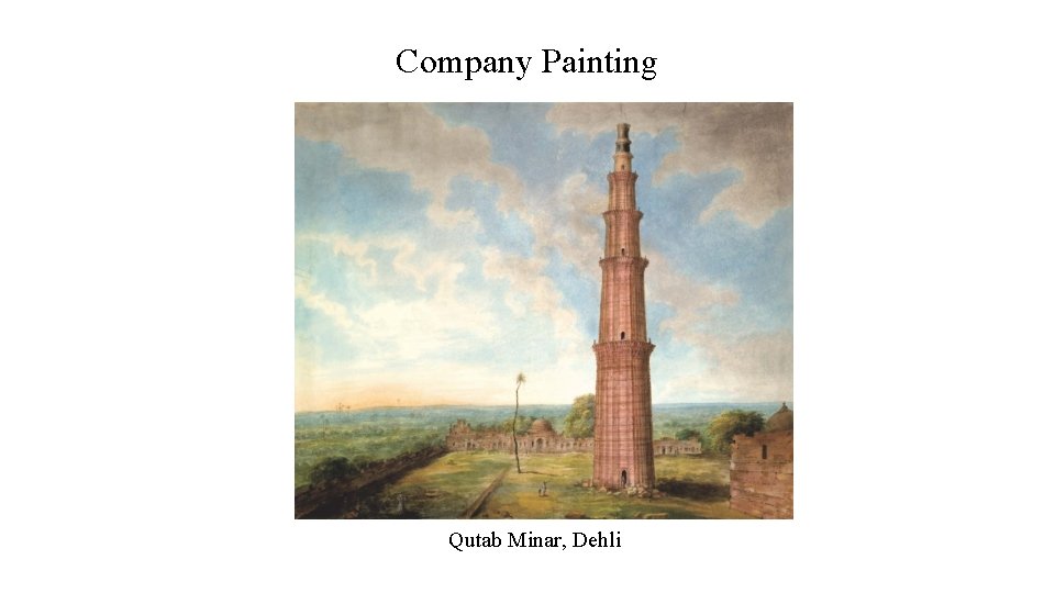 Company Painting Qutab Minar, Dehli 