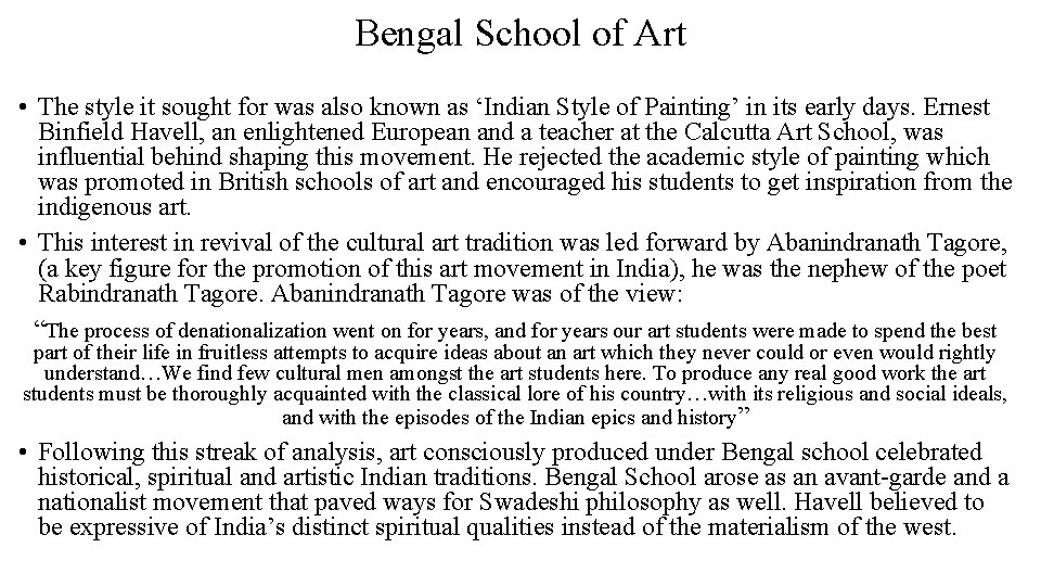 Bengal School of Art • The style it sought for was also known as