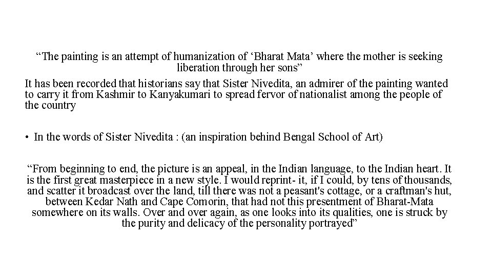 “The painting is an attempt of humanization of ‘Bharat Mata’ where the mother is