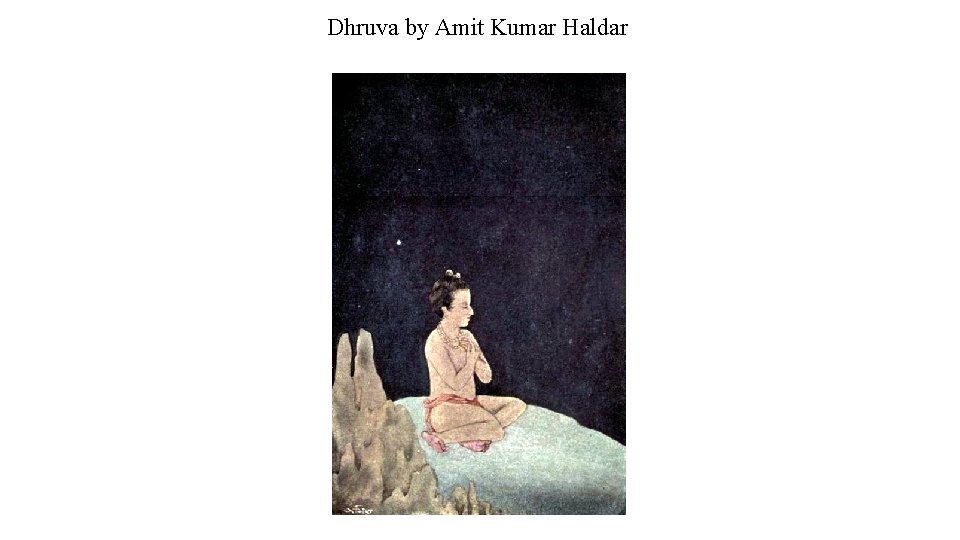 Dhruva by Amit Kumar Haldar 