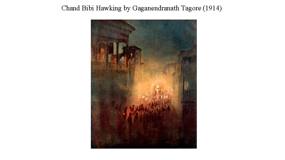 Chand Bibi Hawking by Gaganendranath Tagore (1914) 