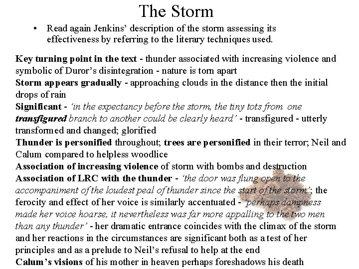 The Storm • Read again Jenkins’ description of the storm assessing its effectiveness by