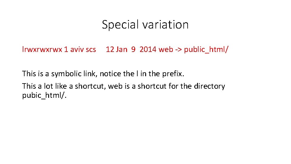 Special variation lrwxrwxrwx 1 aviv scs 12 Jan 9 2014 web -> public_html/ This Special variation lrwxrwxrwx 1 aviv scs 12 Jan 9 2014 web -> public_html/ This