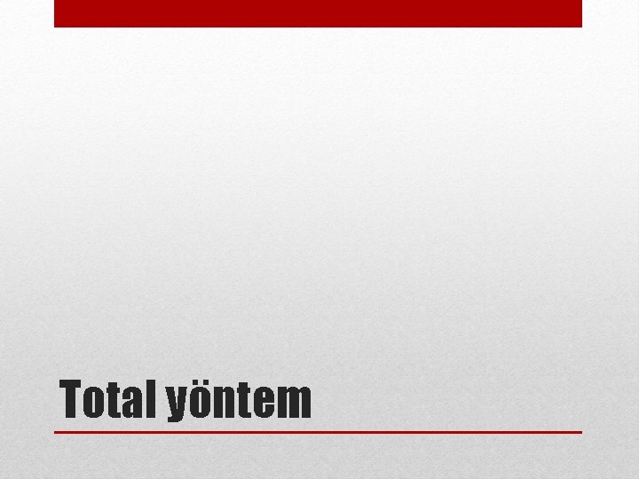 Total yöntem 