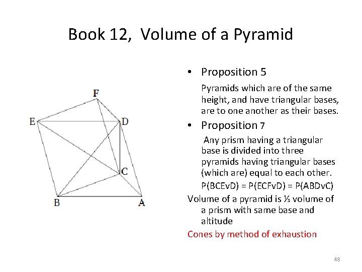 Book 12, Volume of a Pyramid • Proposition 5 Pyramids which are of the