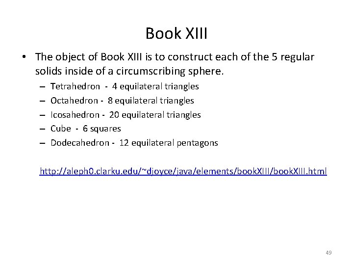 Book XIII • The object of Book XIII is to construct each of the