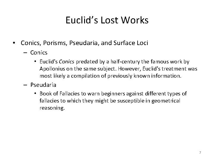 Euclid’s Lost Works • Conics, Porisms, Pseudaria, and Surface Loci – Conics • Euclid's