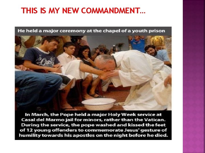 THIS IS MY NEW COMMANDMENT… 