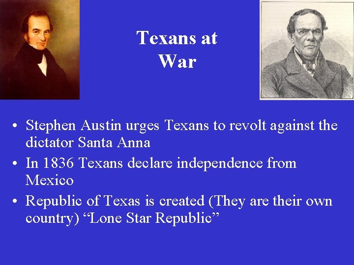 Texans at War • Stephen Austin urges Texans to revolt against the dictator Santa