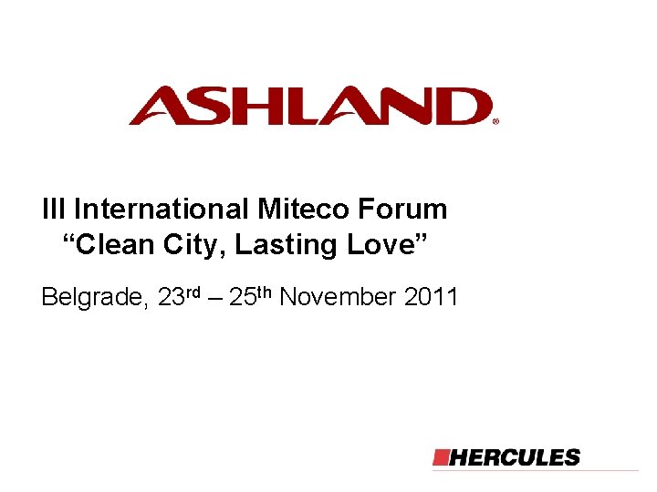 III International Miteco Forum “Clean City, Lasting Love” Belgrade, 23 rd – 25 th