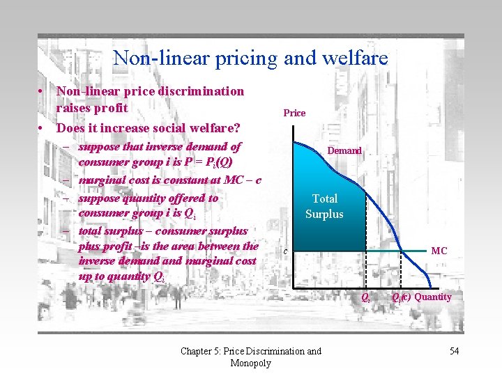 Non-linear pricing and welfare • Non-linear price discrimination raises profit • Does it increase