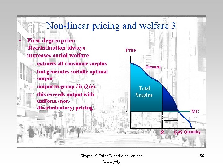 Non-linear pricing and welfare 3 • First-degree price discrimination always increases social welfare –