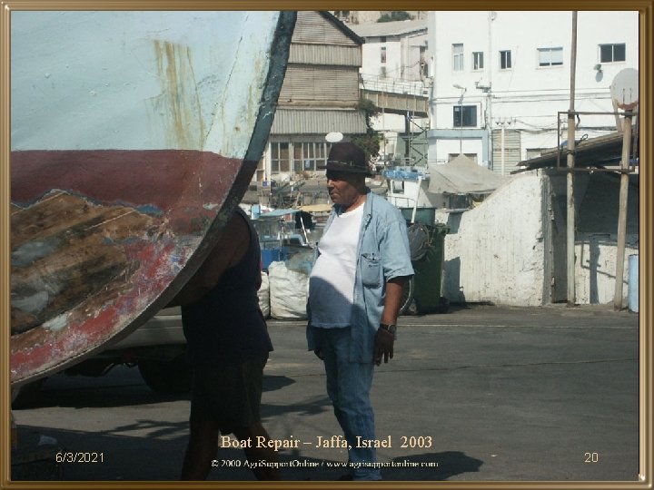 Boat Repair – Jaffa, Israel 2003 6/3/2021 20 