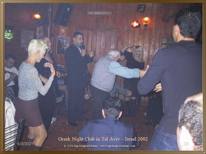 Greek Night Club in Tel Aviv – Israel 2002 6/3/2021 29 