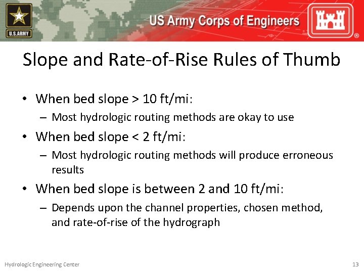 Slope and Rate-of-Rise Rules of Thumb • When bed slope > 10 ft/mi: –