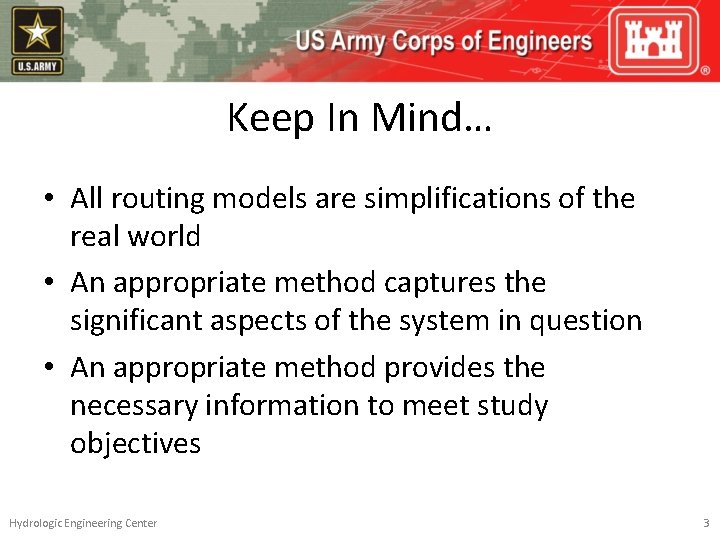 Keep In Mind… • All routing models are simplifications of the real world •