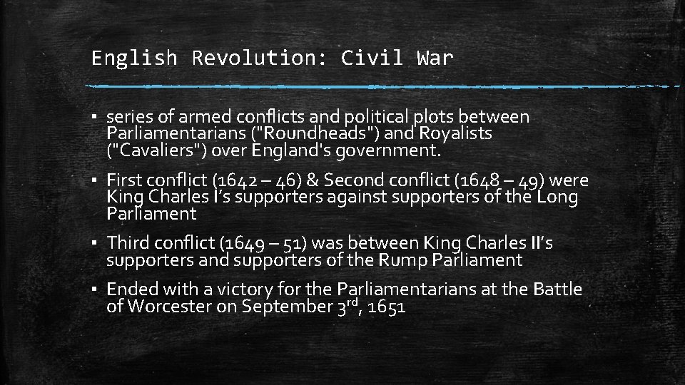 English Revolution: Civil War ▪ series of armed conflicts and political plots between Parliamentarians