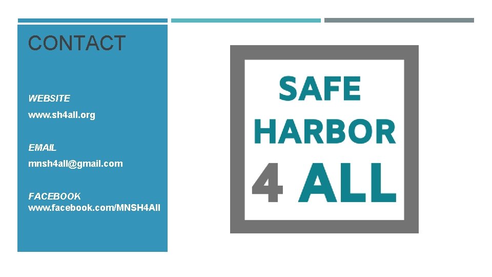 CONTACT WEBSITE www. sh 4 all. org EMAIL mnsh 4 all@gmail. com FACEBOOK www. CONTACT WEBSITE www. sh 4 all. org EMAIL mnsh 4 all@gmail. com FACEBOOK www.