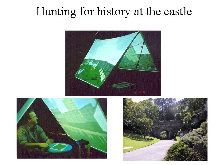 Hunting for history at the castle 